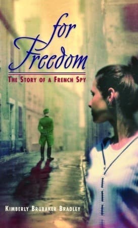 For Freedom: The Story of a French Spy book cover