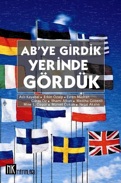 AB'ye Girdik Yerinde Gördük book cover