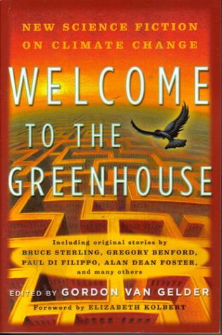 Welcome to the Greenhouse: New Science Fiction on Climate Change book cover