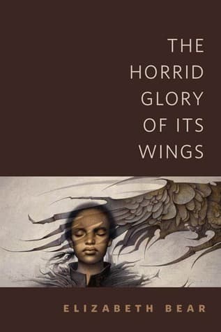 The Horrid Glory of Its Wings book cover