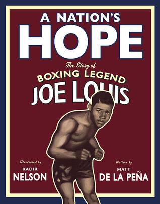 A Nation's Hope: The Story of Boxing Legend Joe Louis book cover