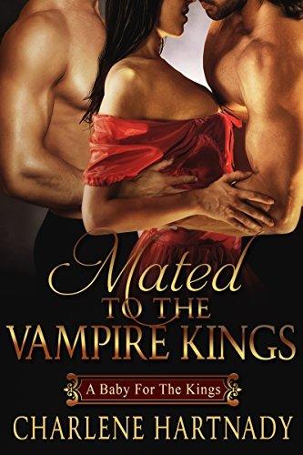 Mated to the Vampire Kings: A Baby For the Kings