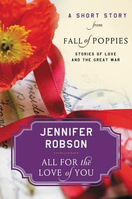 All For the Love of You: A Short Story from Fall of Poppies: Stories of Love and the Great War book cover