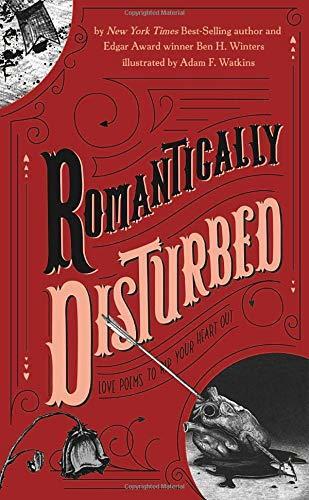 Romantically Disturbed: Love Poems to Rip Your Heart Out book cover