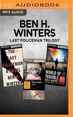 Ben H. Winters Last Policeman Trilogy: The Last Policeman, Countdown City, World of Trouble book cover