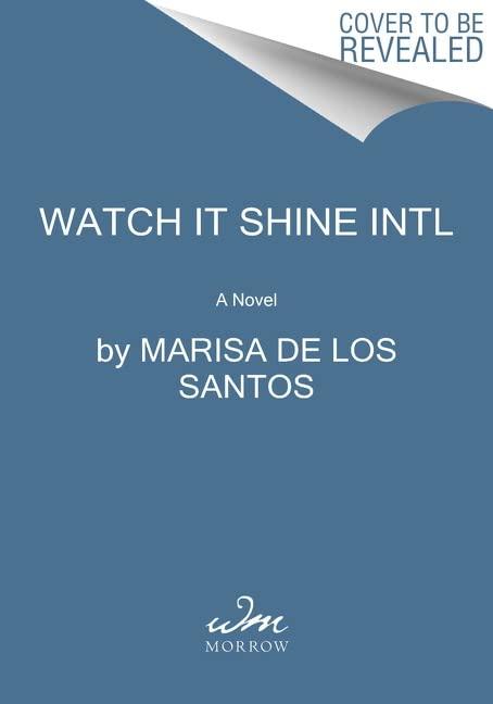 Watch It Shine Intl: A Novel book cover