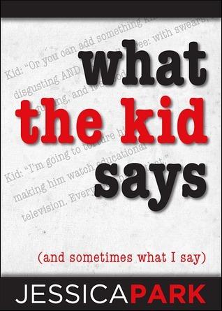 What the Kid Says book cover