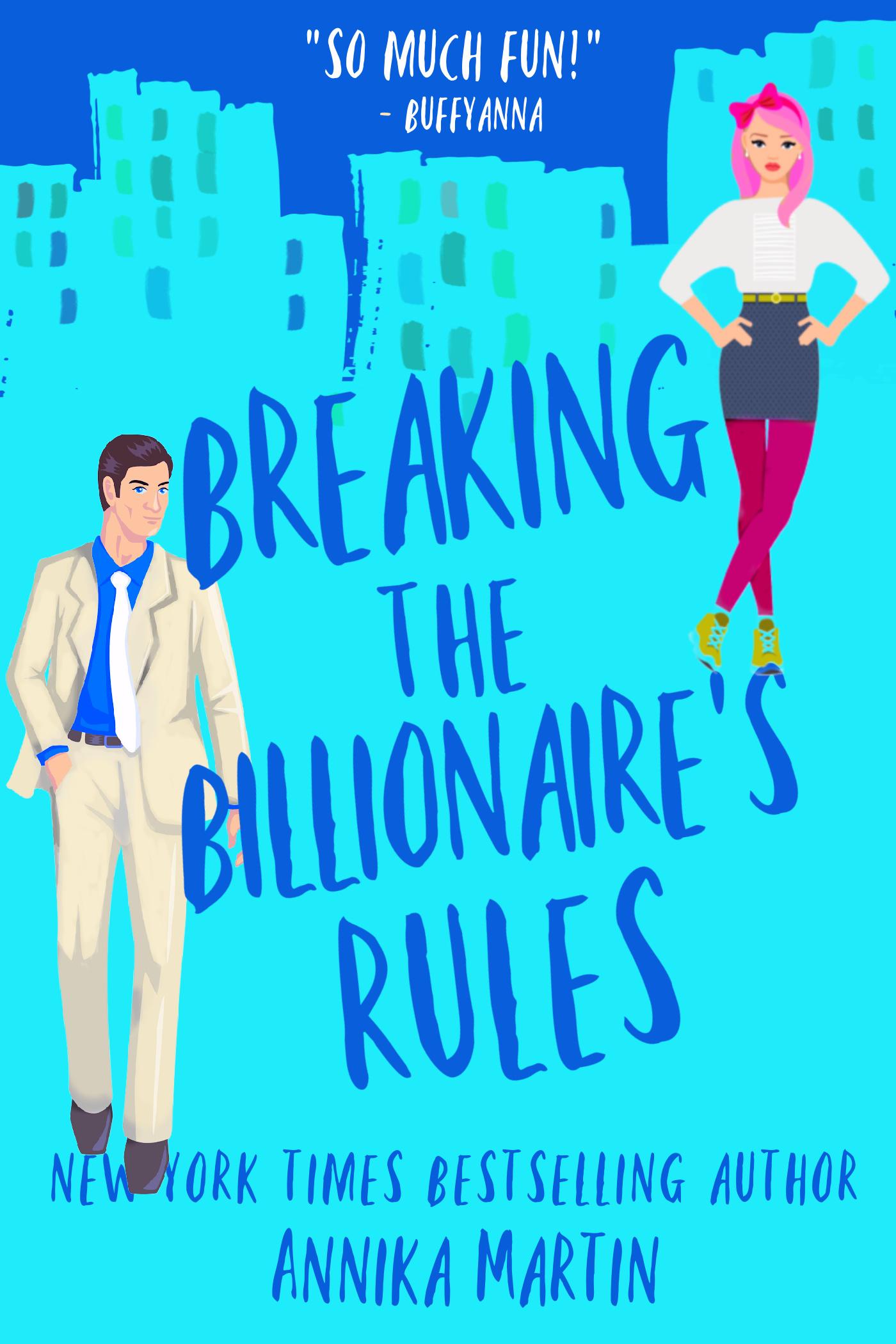 Breaking the Billionaire's Rules