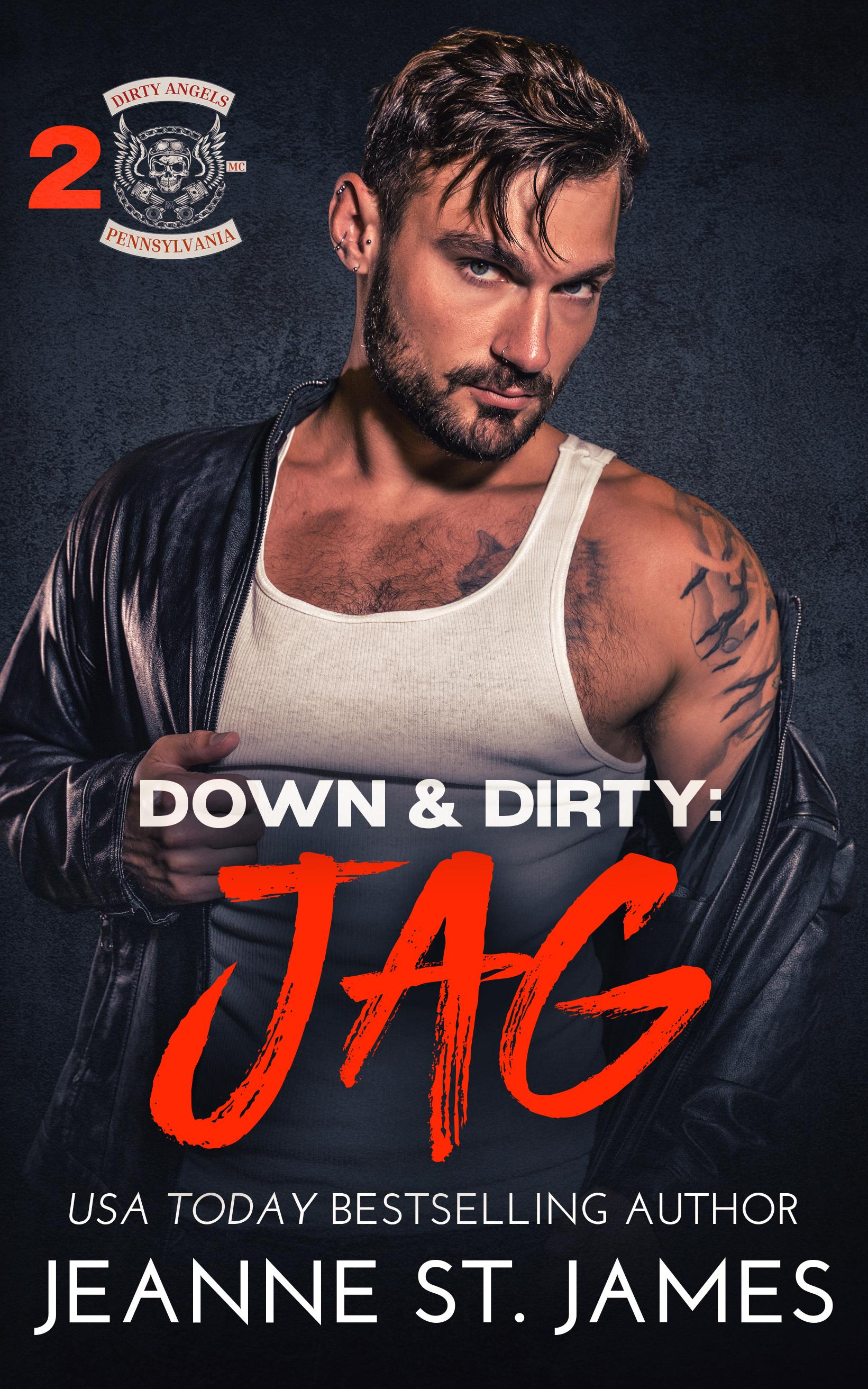 Down & Dirty: Jag