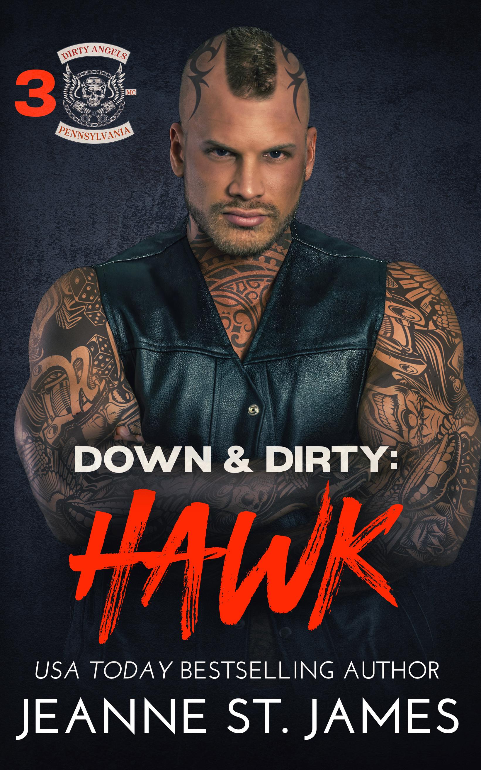 Down & Dirty: Hawk