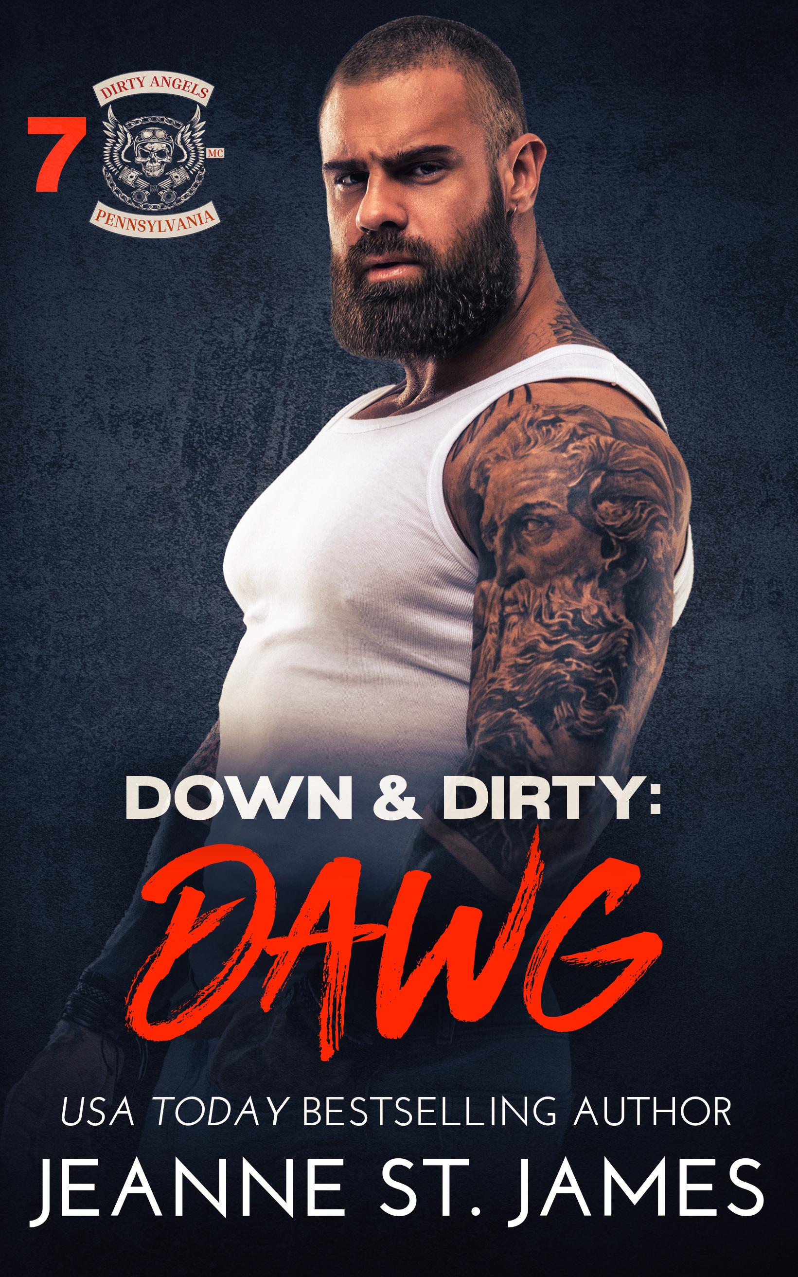 Down & Dirty: Dawg