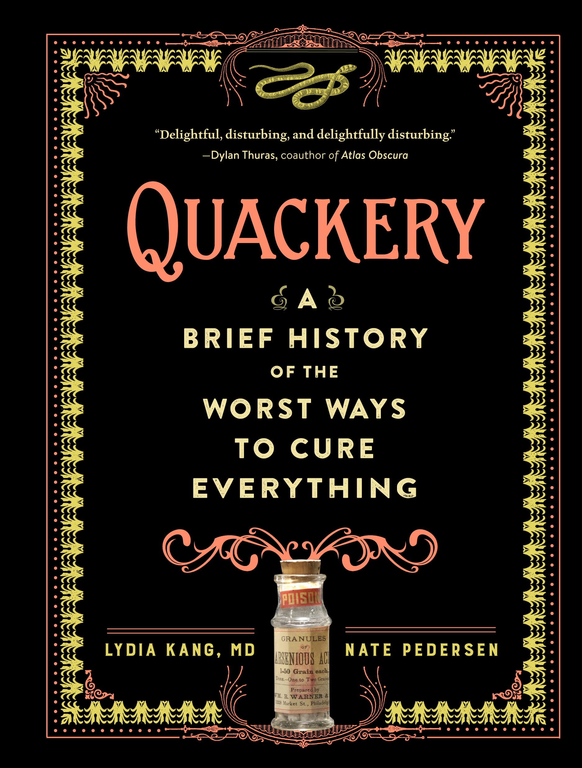 Quackery: A Brief History of the Worst Ways to Cure Everything book cover