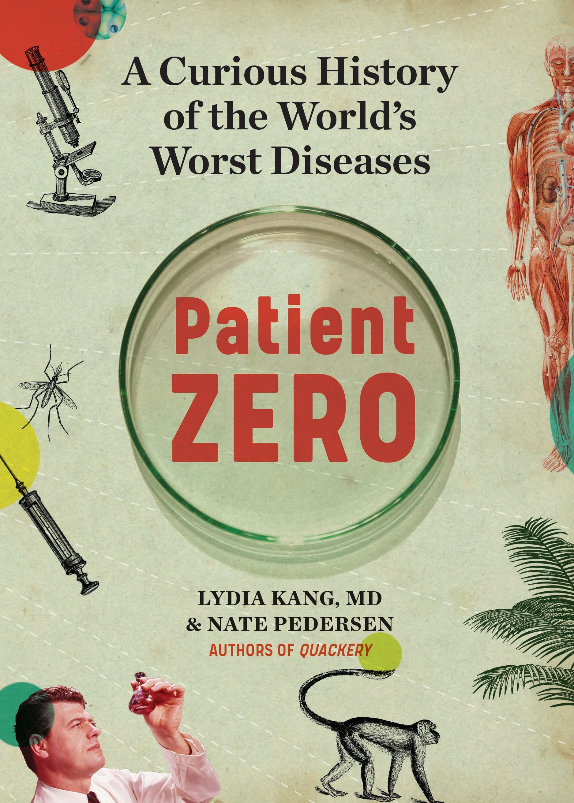 Patient Zero: A Curious History of the World's Worst Diseases book cover