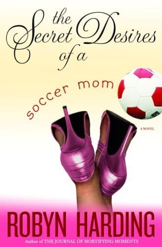 The Secret Desires of a Soccer Mom