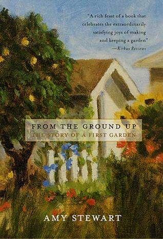 From the Ground Up: The Story of a First Garden book cover