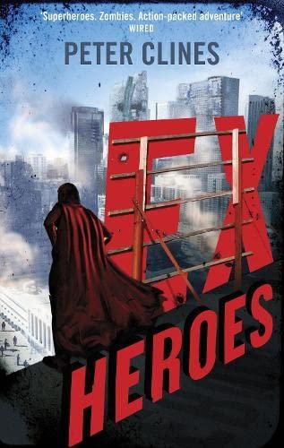 Ex-Heroes: Superheroes vs Zombies book cover