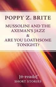 Mussolini and the Axeman's Jazz & Are You Loathsome Tonight? book cover