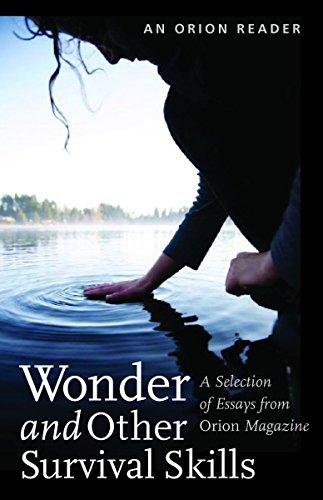 Wonder and Other Survival Skills: A Selection of Essays from Orion Magazine book cover