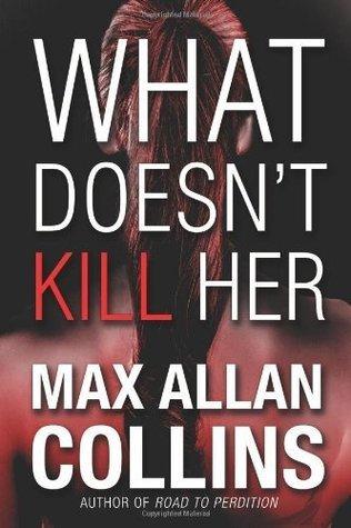 What Doesn't Kill Her book cover