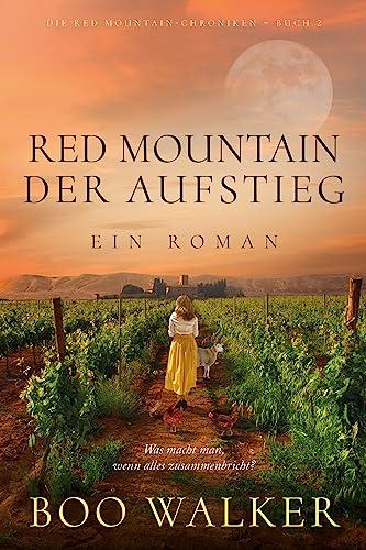 Red Mountain – Der Aufstieg : Ein Roman (Die Red Mountain-Chroniken 2) book cover