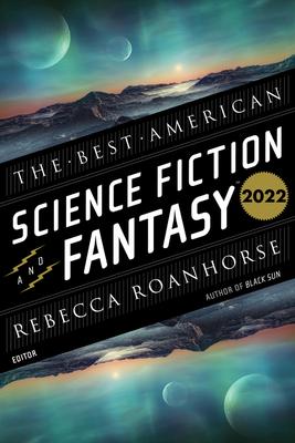 The Best American Science Fiction And Fantasy 2022 book cover