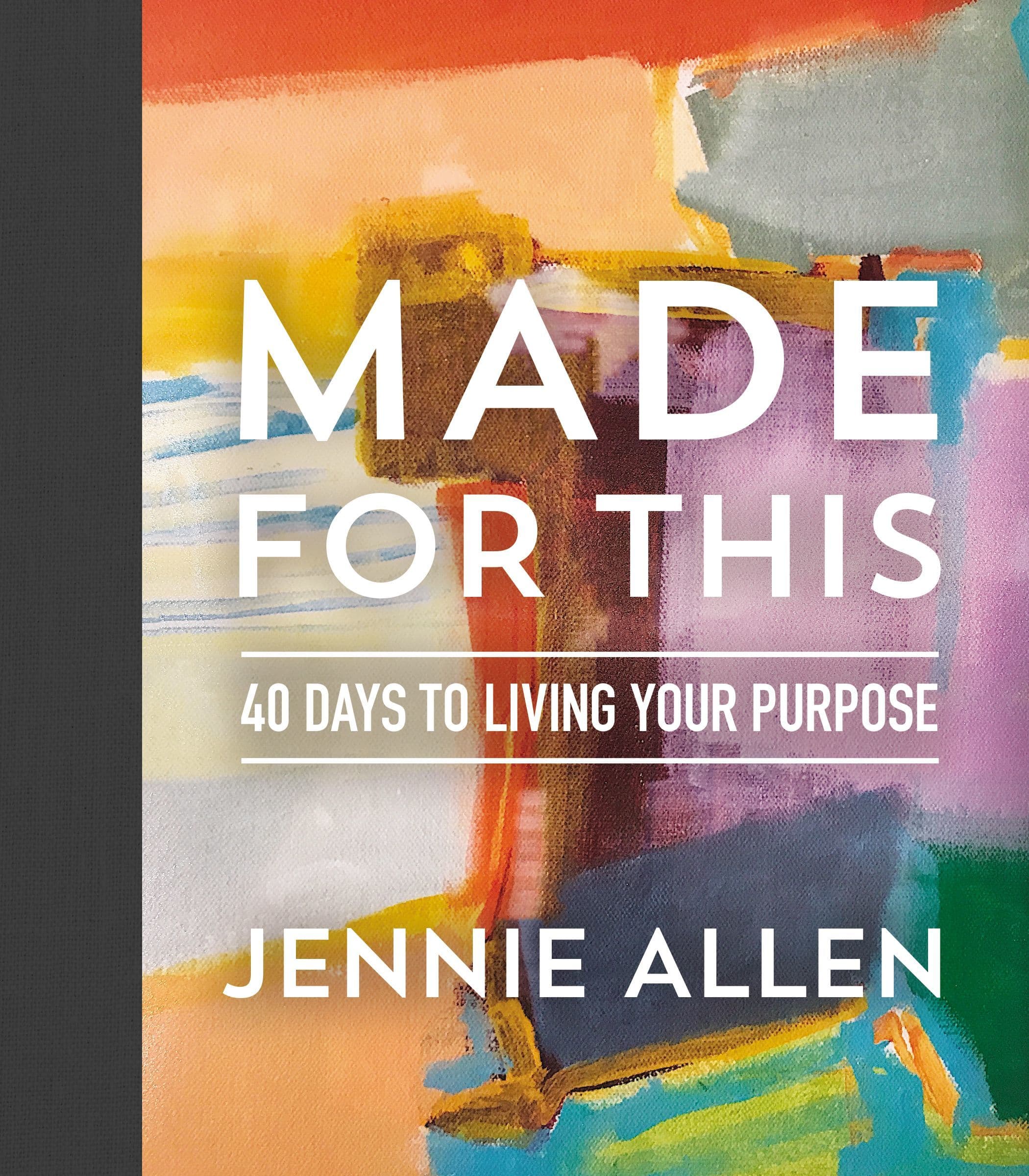 Made for This: 40 Days to Living Your Purpose book cover