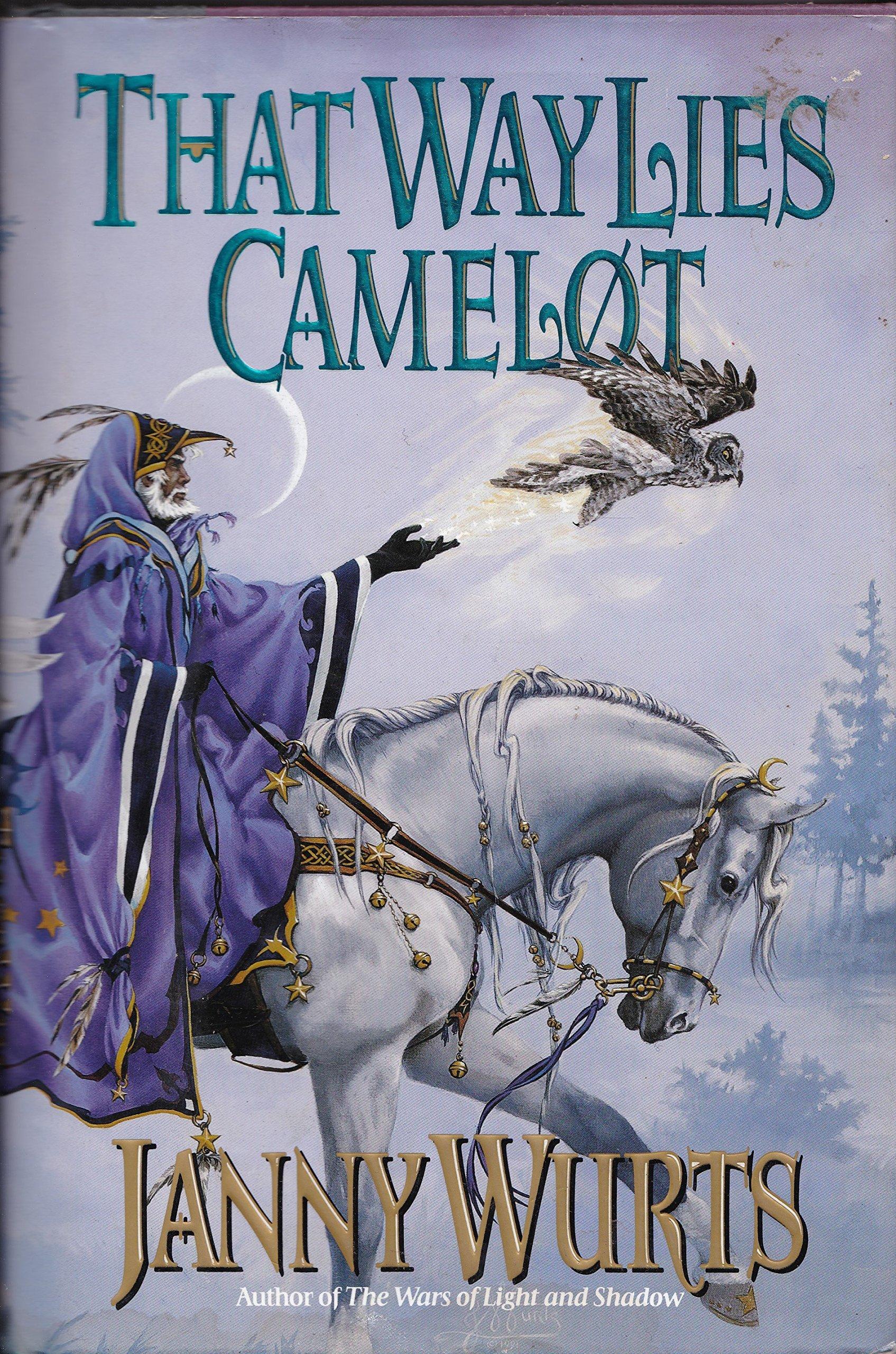 That Way Lies Camelot book cover