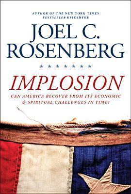 Implosion: Can America Recover from Its Economic and Spiritual Challenges in Time? book cover