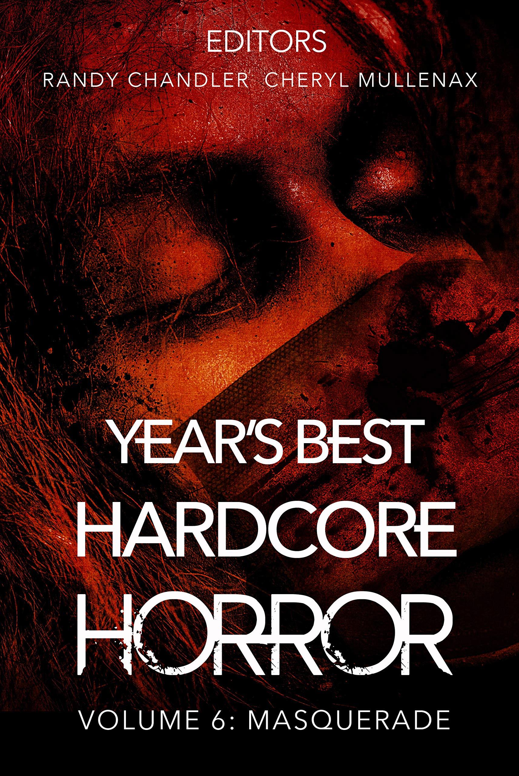 Year's Best Hardcore Horror Volume 6 book cover