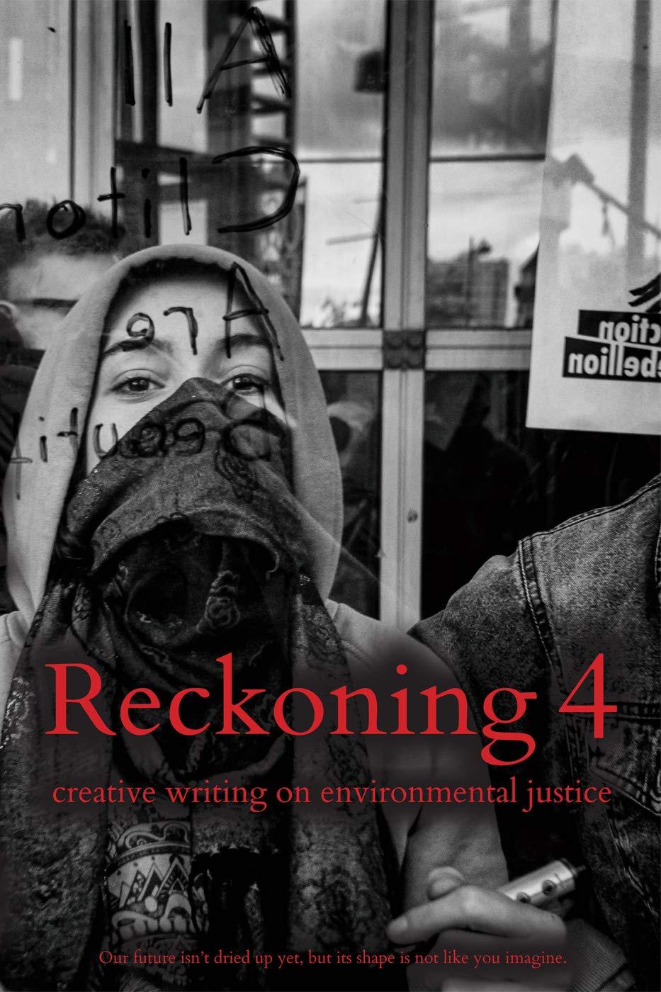 Reckoning 4: Creative Writing on Environmental Justice book cover