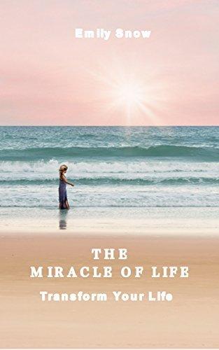 The Miracle Of Life: spiritual, happiness, stress management, motivational