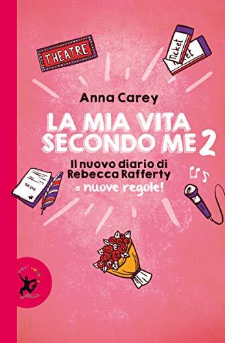 La mia vita secondo me 2: Il nuovo diario di Rebecca Rafferty book cover