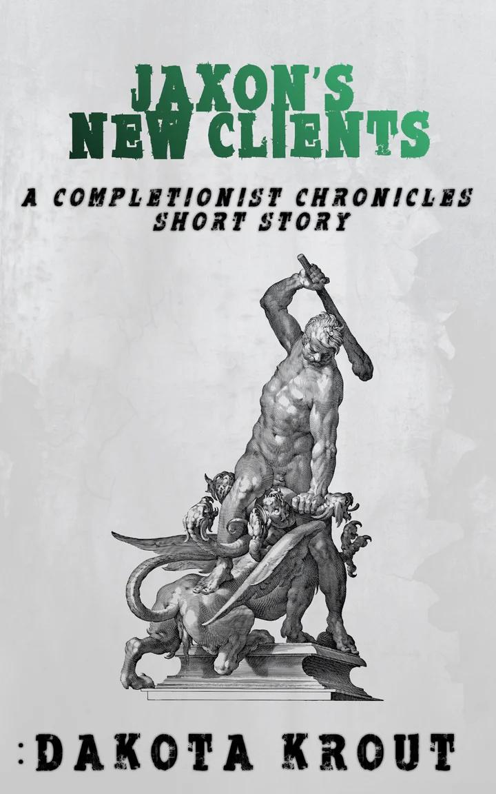 Jaxon’s New Clients: a Completionist Chronicles Short Story book cover