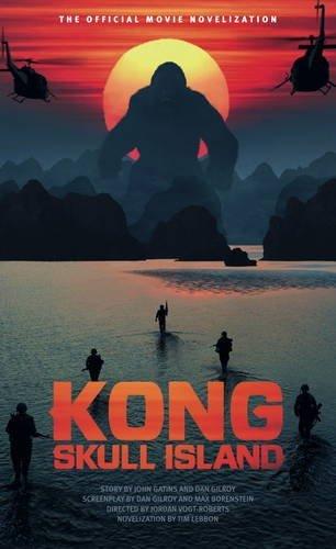 Kong: Skull Island - The Official Movie Novelization book cover