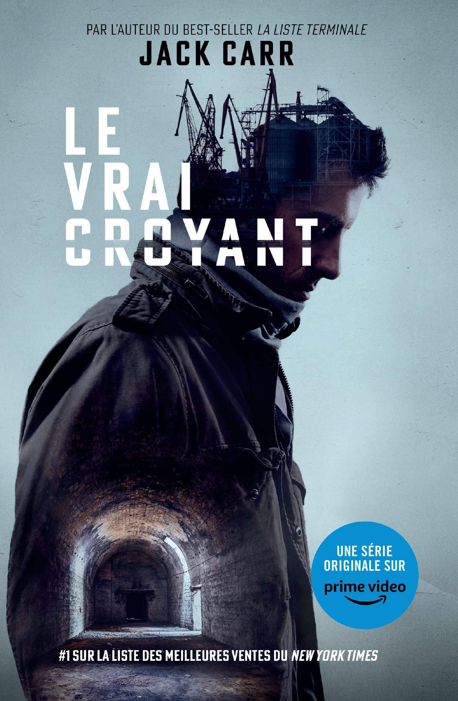 Le vrai croyant: Jack Carr - Tome 2 book cover