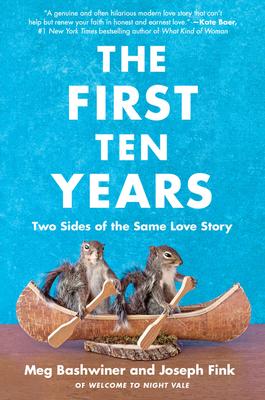 The First Ten Years: Two Sides of the Same Love Story book cover