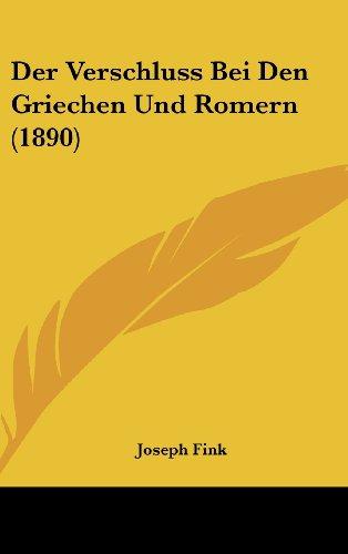 Der Verschluss Bei Den Griechen Und Romern (1890) book cover