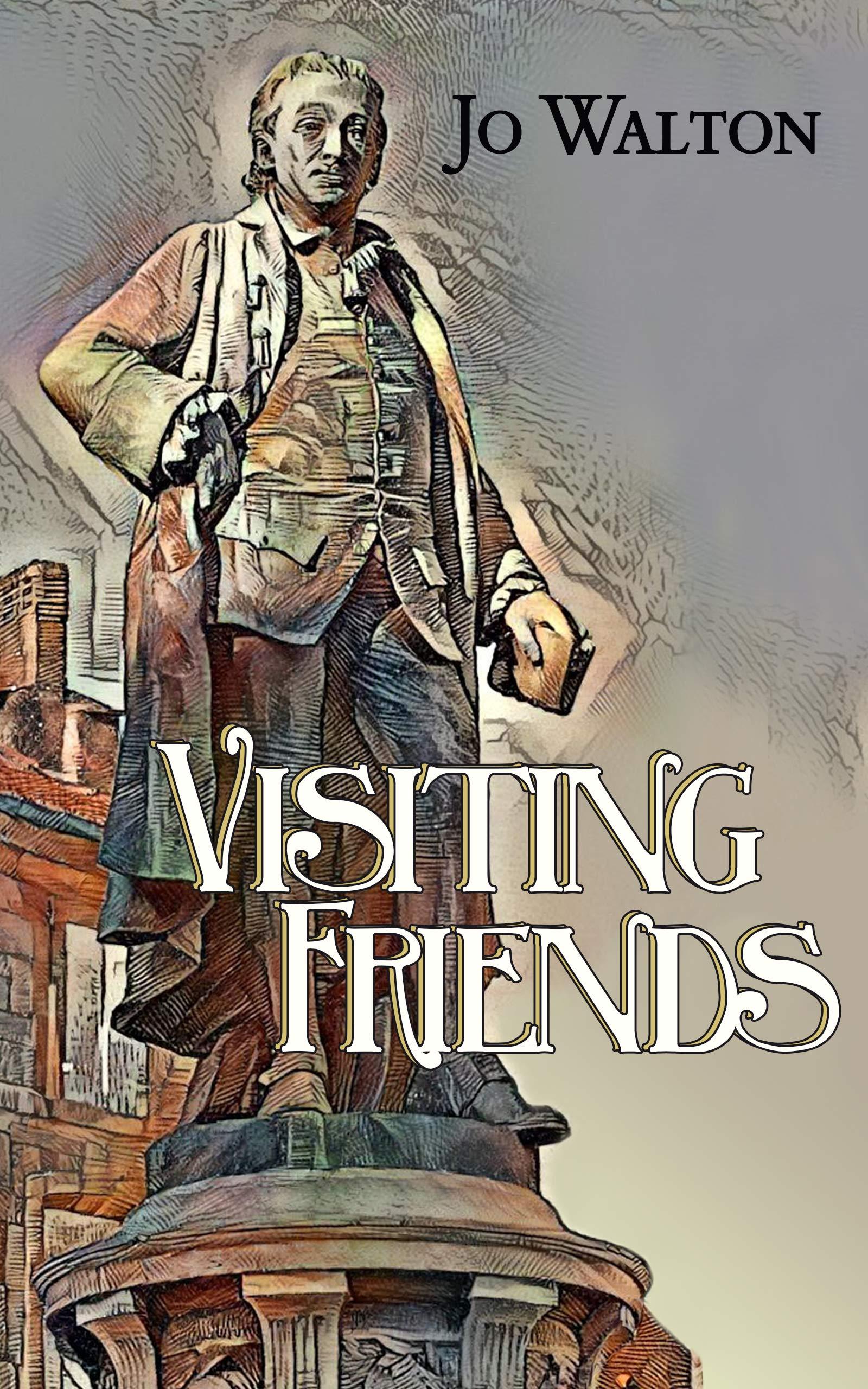 Visiting Friends: Or, What I Did On My Summer Vacation book cover