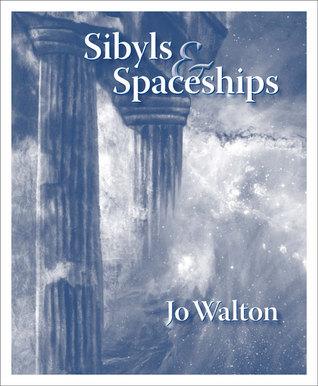 Sibyls & Spaceships book cover