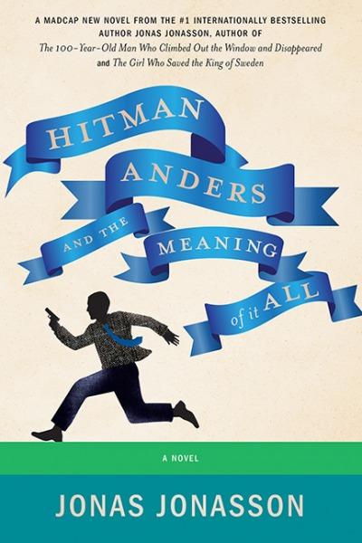 Hitman Anders and the Meaning of It All book cover