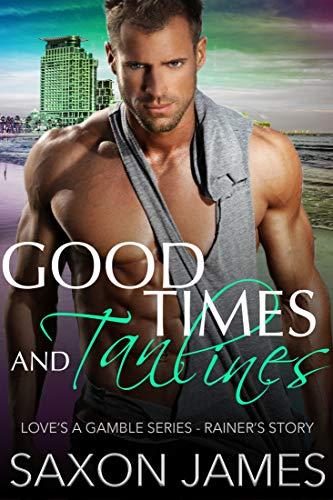 Good Times and Tan Lines book cover