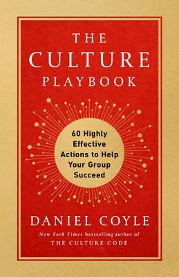 The Culture Playbook: 60 Highly Effective Actions to Help Your Group Succeed book cover