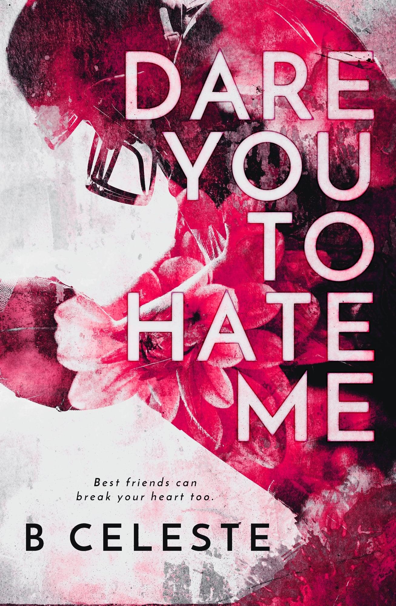 Dare You to Hate Me book cover