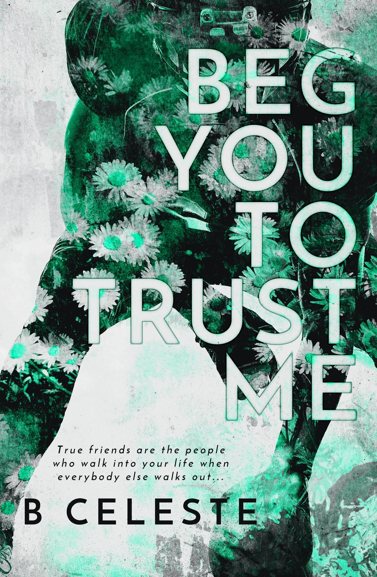 Beg You to Trust Me book cover