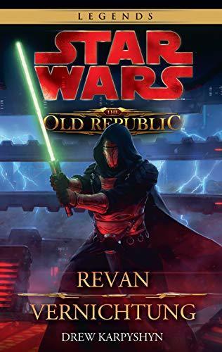 Star Wars The Old Republic Sammelband: Bd. 2: Revan / Vernichtung book cover