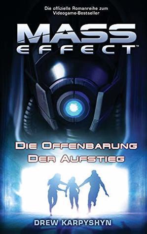 Mass Effect Sammelband: Bd. 1: Die Offenbarung / Der Aufstieg book cover