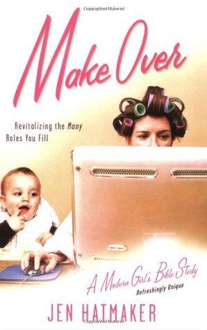 Make Over: Revitalizing the Many Roles You Fill