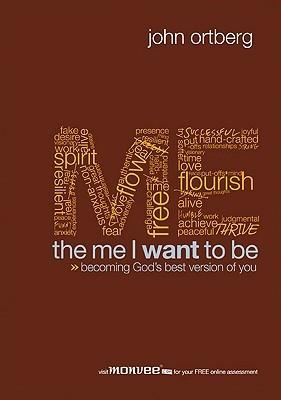 The Me I Want to Be: Becoming God's Best Version of You book cover