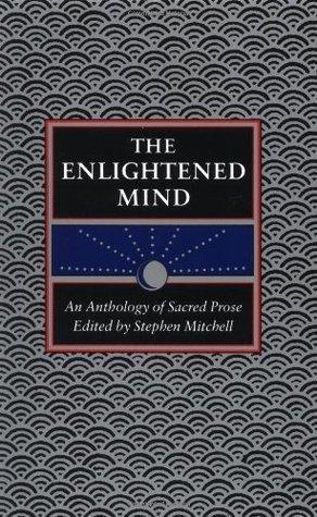 The Enlightened Mind: An Anthology of Sacred Prose book cover