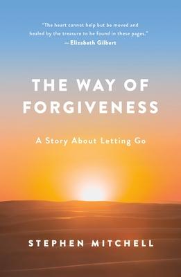 The Way of Forgiveness: A Story About Letting Go book cover